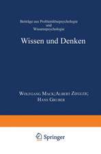 Wissen und Denken: Beiträge aus Problemlösepsychologie und Wissenspsychologie