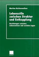 Lebensstile zwischen Struktur und Entkopplung: Beziehungen zwischen Lebensweisen und sozialen Lagen