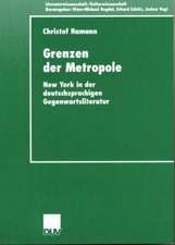 Grenzen der Metropole: New York in der deutschsprachigen Gegenwartsliteratur