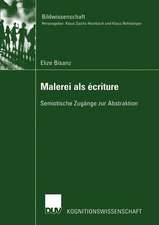 Malerei als écriture: Semiotische Zugänge zur Abstraktion