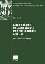 Agrammatismus im Deutschen und im marokkanischen Arabisch: Eine kontrastive Analyse