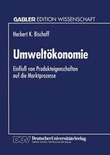 Umweltökonomie: Einfluß von Produkteigenschaften auf die Marktprozesse