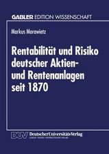 Rentabilität und Risiko deutscher Aktien- und Rentenanlagen seit 1870: Eine Berücksichtigung von Geldentwertung und steuerlichen Einflüssen