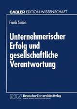 Unternehmerischer Erfolg und gesellschaftliche Verantwortung