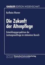 Die Zukunft der Altenpflege: Entwicklungsperspektiven der Leistungsnachfrage im stationären Bereich