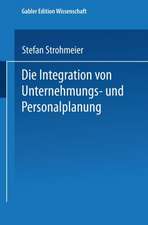 Die Integration von Unternehmungs-und Personalplanung