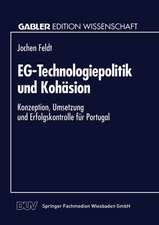 EG-Technologiepolitik und Kohäsion: Konzeption, Umsetzung und Erfolgskontrolle für Portugal