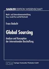 Global Sourcing: Analyse und Konzeption der internationalen Beschaffung