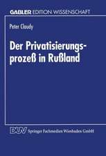 Der Privatisierungsprozeß in Rußland