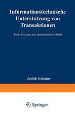 Informationstechnische Unterstützung von Transaktionen: Eine Analyse aus ökonomischer Sicht