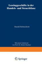 Leasinggeschäfte in der Handels- und Steuerbilanz