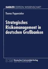 Strategisches Risikomanagement in deutschen Großbanken