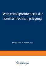 Wahlrechtsproblematik der Konzernrechnungslegung