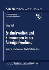 Erlebniswelten und Stimmungen in der Anzeigenwerbung: Analyse emotionaler Werbebotschaften