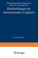 Rückstellungen im internationalen Vergleich: Bilanzierung und Bewertung nach HGB, US-GAAP und IAS