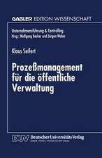 Prozeßmanagement für die öffentliche Verwaltung