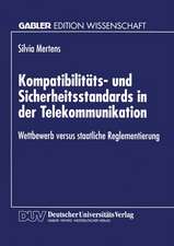 Kompatibilitäts- und Sicherheitsstandards in der Telekommunikation: Wettbewerb versus staatliche Reglementierung