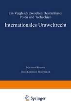 Internationales Umweltrecht: Ein Vergleich zwischen Deutschland, Polen und Tschechien