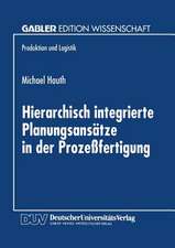 Hierarchisch integrierte Planungsansätze in der Prozeßfertigung