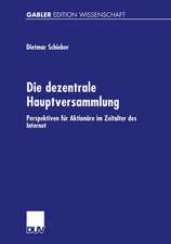 Die dezentrale Hauptversammlung: Perspektiven für Aktionäre im Zeitalter des Internet