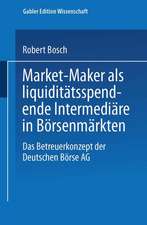 Market-Maker als liquiditätsspendende Intermediäre in Börsenmärkten: Das Betreuerkonzept der Deutschen Börse AG