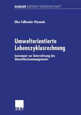 Umweltorientierte Lebenszyklusrechnung: Instrument zur Unterstützung des Umweltkostenmanagements