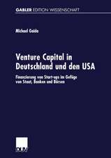 Venture Capital in Deutschland und den USA: Finanzierung von Start-ups im Gefüge von Staat, Banken und Börsen