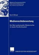 Medienrechtsbewertung: Der Wert audiovisueller Medienrechte im dualen Rundfunksystem