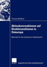 Aktienkursreaktionen auf Direktinvestitionen in Osteuropa: Befunde für den deutschen Kapitalmarkt