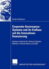 Corporate-Governance-Systeme und ihr Einfluss auf die Innovationsfinanzierung: Analyse anhand der Venture-Capital-Märkte in Deutschland und USA