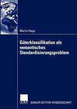 Güterklassifikation als semantisches Standardisierungsproblem