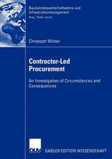 Contractor-Led Procurement: An Investigation of Circumstances and Consequences