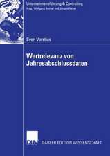 Wertrelevanz von Jahresabschlussdaten: Eine theoretische und empirische Betrachtung von Wertrelevanz im Zeitverlauf in Deutschland