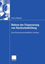 Reform der Finanzierung von Hochschulbildung: Eine finanzwissenschaftliche Analyse