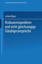 Risikoanreizproblem und nicht gleichrangige Gläubigeransprüche