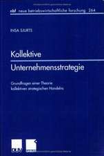 Kollektive Unternehmensstrategie: Grundfragen einer Theorie kollektiven strategischen Handelns