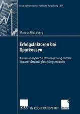 Erfolgsfaktoren bei Sparkassen: Kausalanalytische Untersuchung mittels linearer Strukturgleichungsmodelle