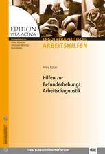 Hilfen zur Befunderhebung / Arbeitsdiagnostik