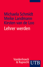 Lehrer Werden: Strategien Fur Einen Erfolgreichen Einstieg in Den Lehrberuf