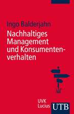 Nachhaltiges Management und Konsumentenverhalten