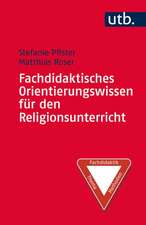 Fachdidaktisches Orientierungswissen für den Religionsunterricht