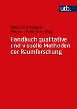 Handbuch qualitative und visuelle Methoden der Raumforschung