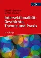 Intersektionalität: Geschichte, Theorie und Praxis