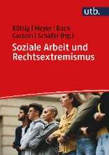 Soziale Arbeit und Rechtsextremismus