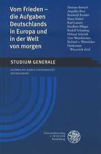 Vom Frieden - die Aufgaben Deutschlands in Europa und in der Welt von morgen