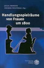 Handlungsspielräume von Frauen um 1800