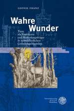 Wahre Wunder