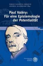 Paul Valery: Fur Eine Epistemologie Der Potentialitat