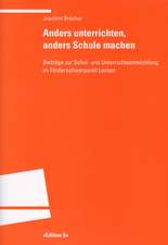 Anders unterrichten, anders Schule machen