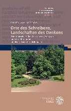 Orte des Schreibens, Landschaften des Denkens